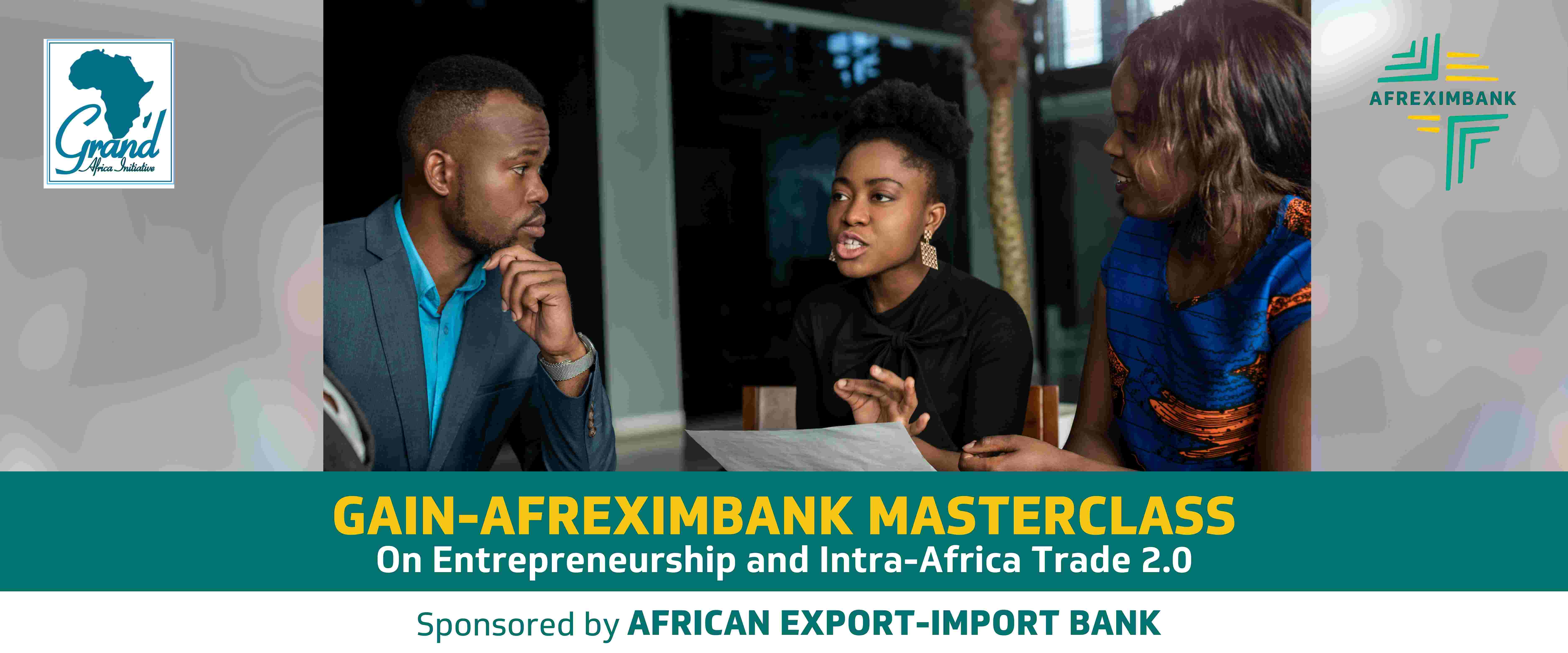 GAIN-AFREXIM Masterclass on Entrepreneurship and Intra-African Trade