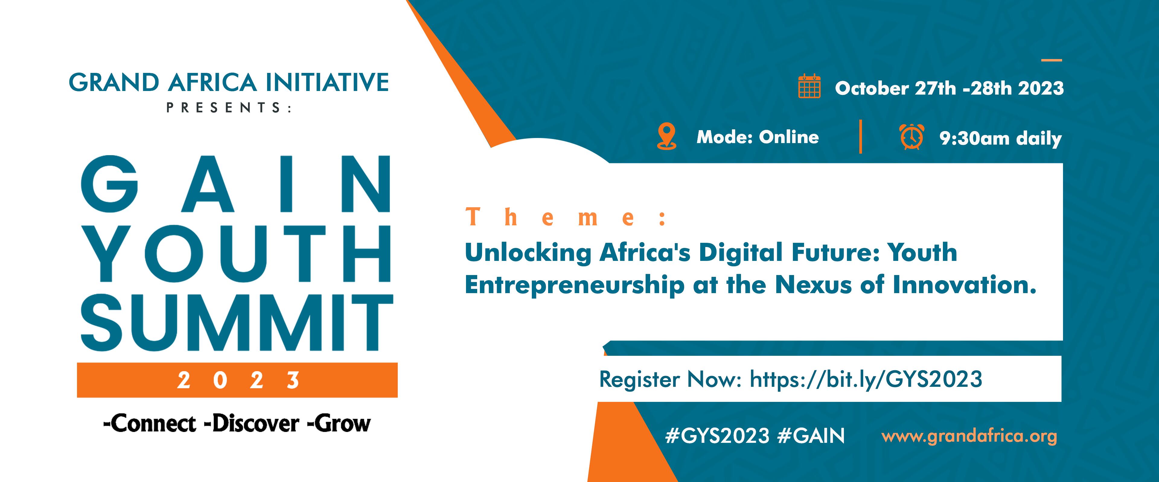 GAIN YOUTH SUMMIT 2023 | Unlocking Africa's Digital Future: Youth Entrepreneurship at the Nexus of Innovation